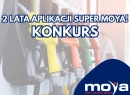 Konkurs „2 lata aplikacji Super MOYA”
